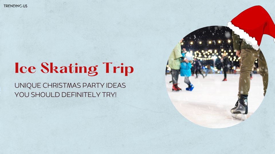 Ice skating trip