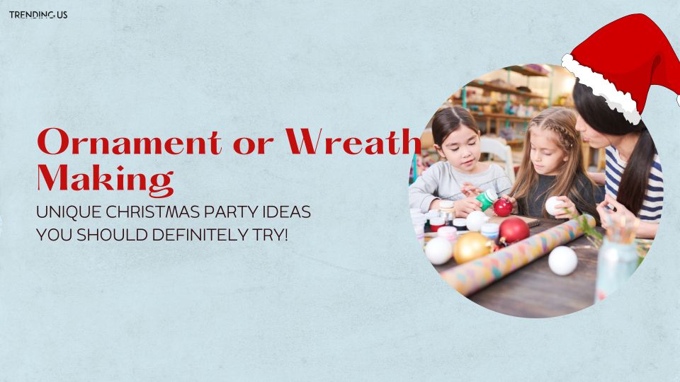 Ornament or wreath making 