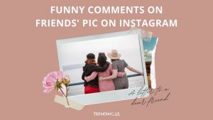 121 Comments For Best Friends To Hype Them Up » Trending Us