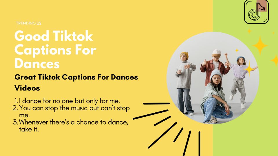 38 Trending Tiktok Captions For Dance Videos Trending Us