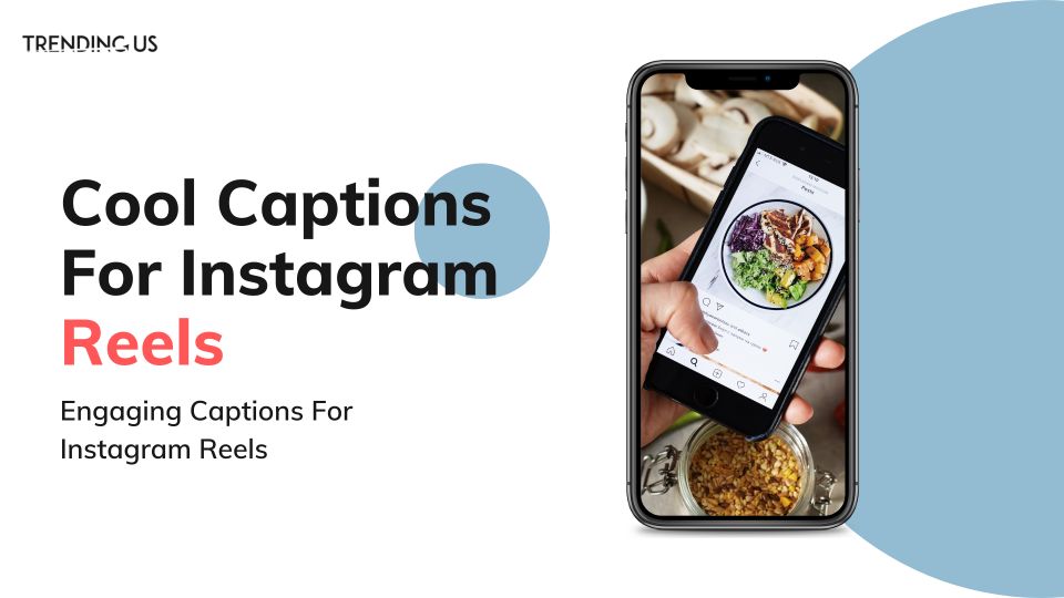 Cool captions for instagram reels