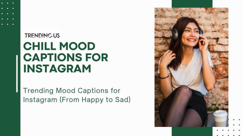 Chill mood captions for instagram