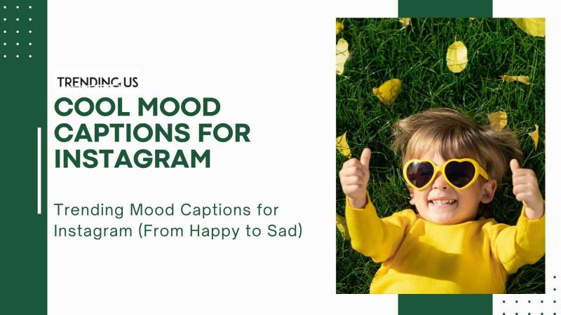Cool mood captions for instagram