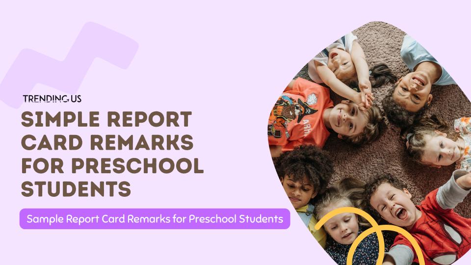 Simple report card remarks for preschool students