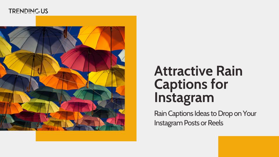 Attractive rain captions for instagram