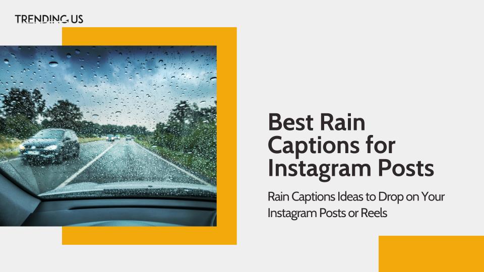 Best rain captions for instagram posts