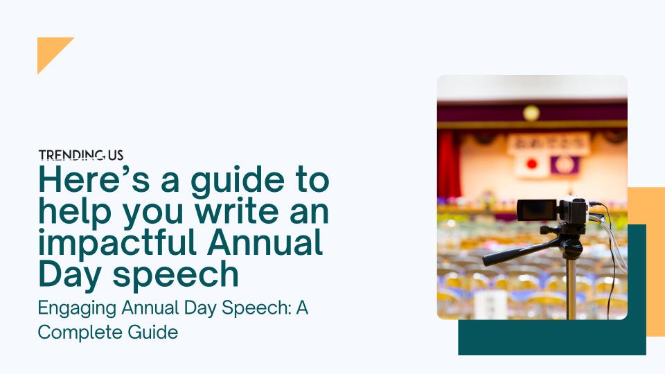 Guide to write an impactful annual day speech 