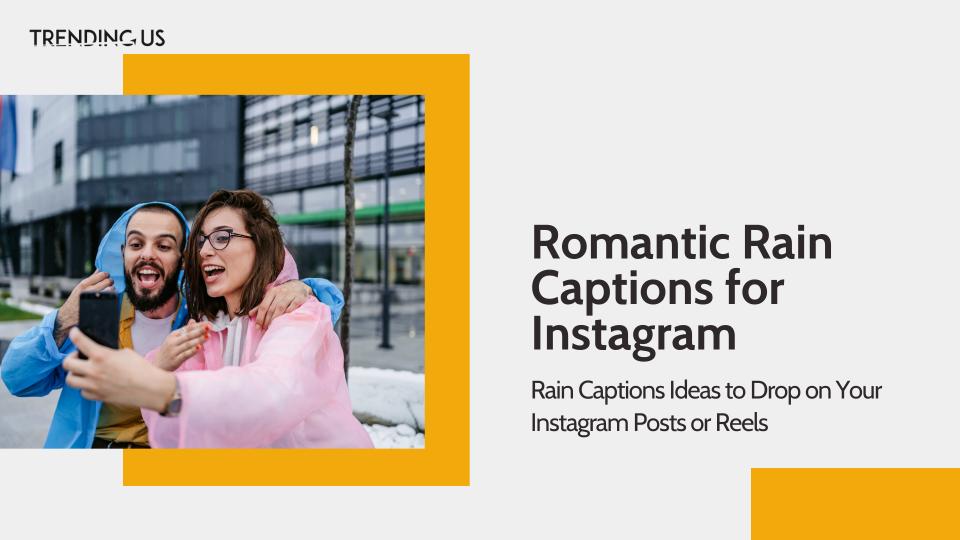 Romantic rain captions for instagram