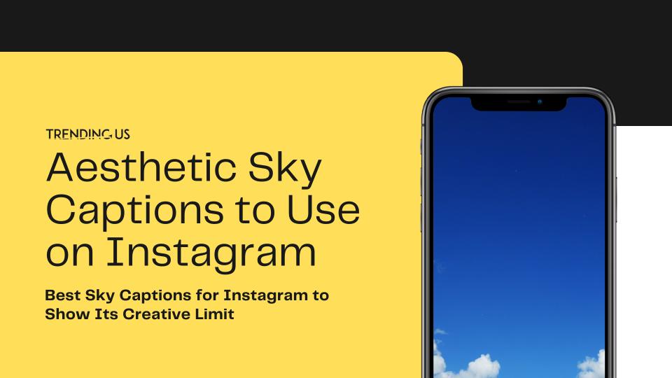 Aesthetic sky captions to use on instagram