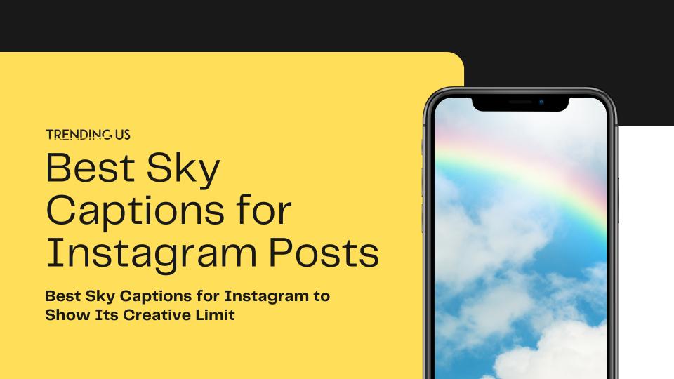 Best sky captions for instagram posts