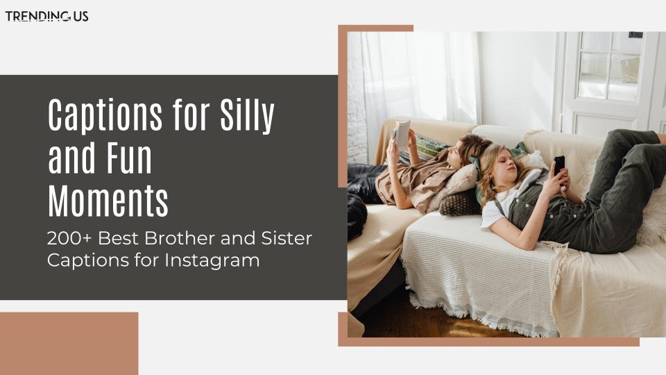 Captions for silly and fun moments