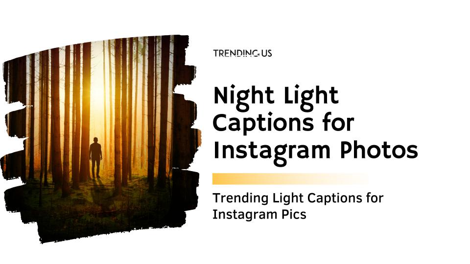 Night light captions for instagram photos