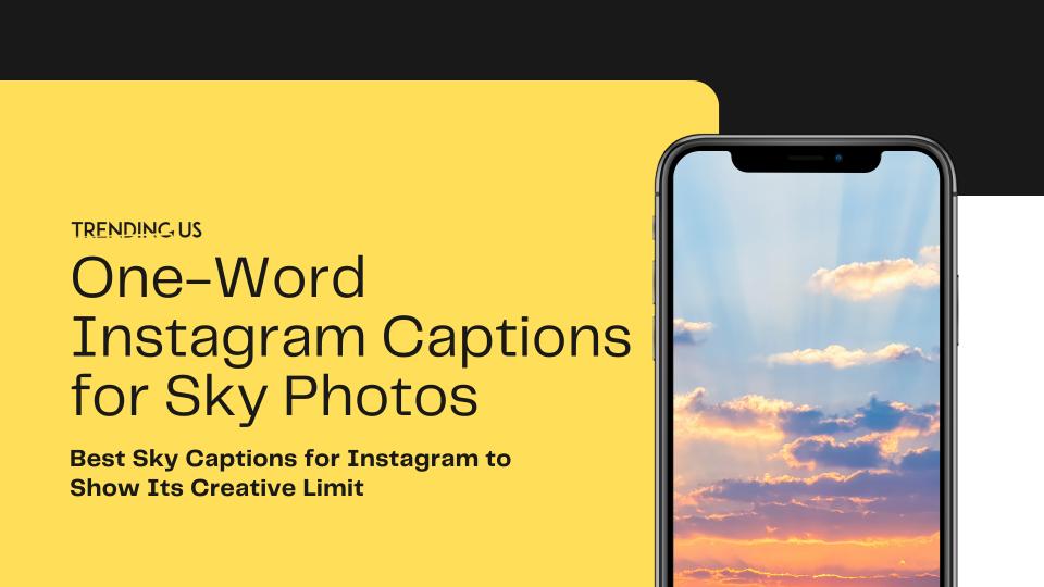 One word instagram captions for sky photos