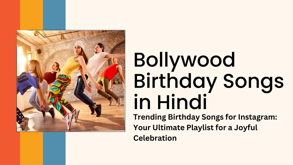 Bollywood birthday songs in hindi