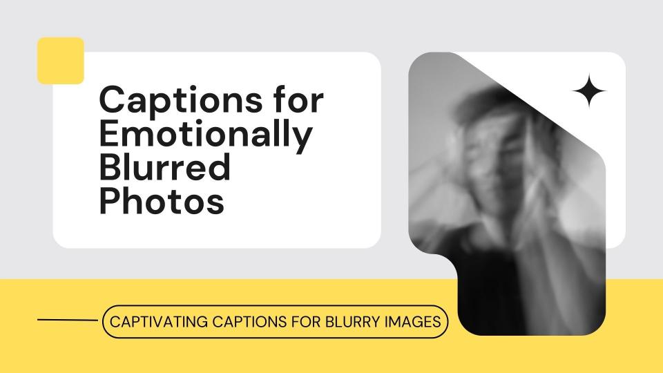 Captions for emotionally blurred photos