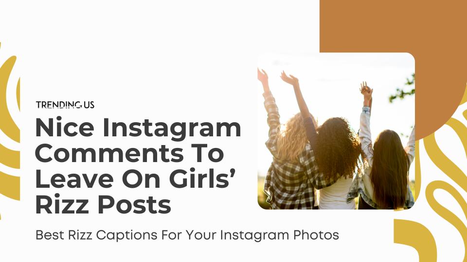 Instagram comments to leave on girls’ rizz posts