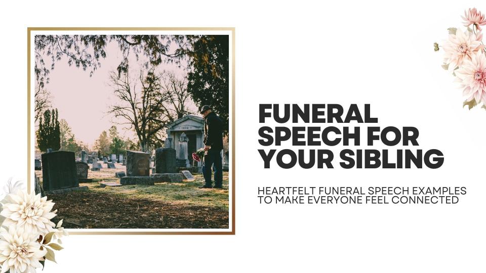 Funeral speech for your sibling