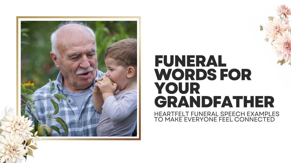 Funeral words for your grandfather