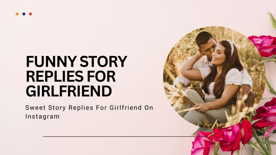 Funny story replies for girlfriend