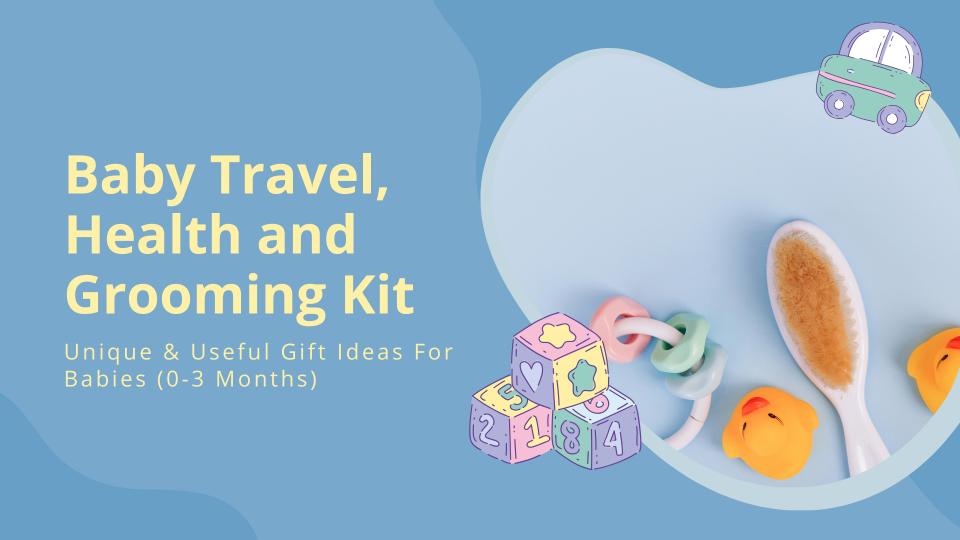 Baby travel, health and grooming kit 