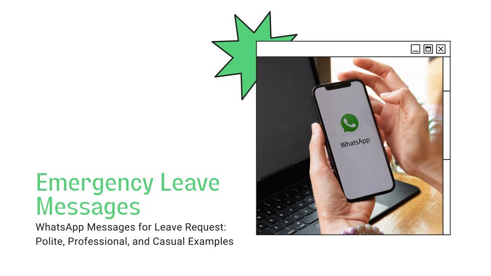 Emergency leave messages