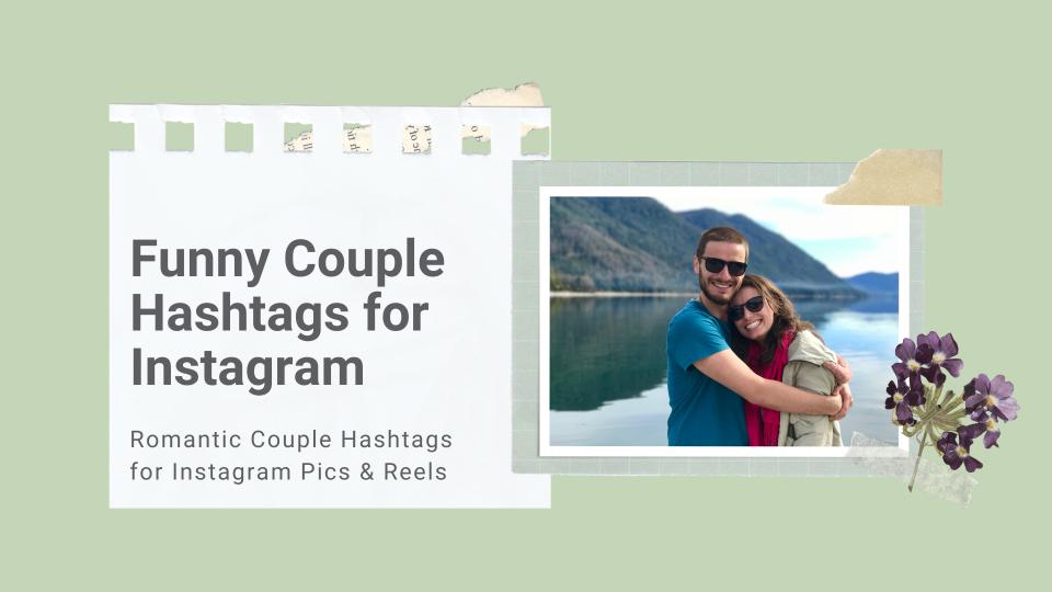 Funny couple hashtags for instagram