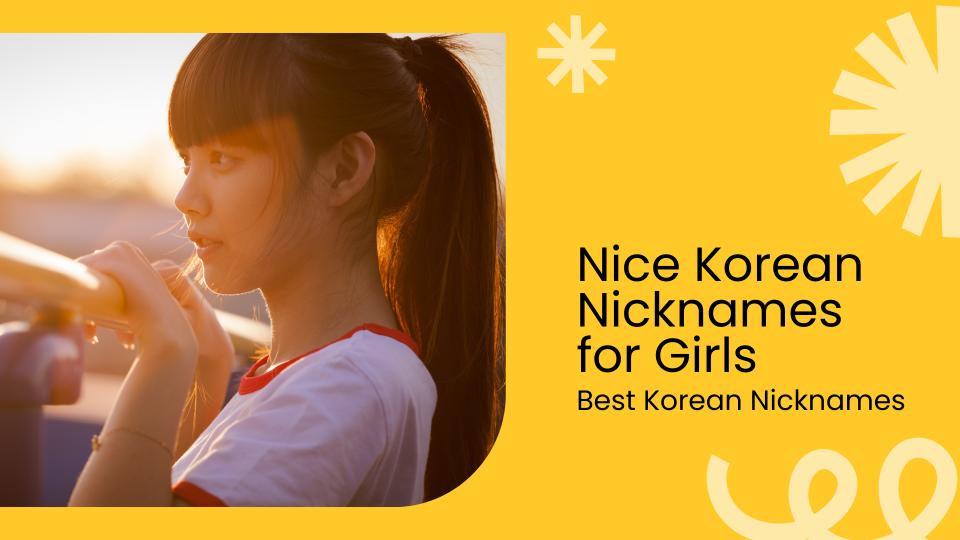 Nice korean nicknames for girls