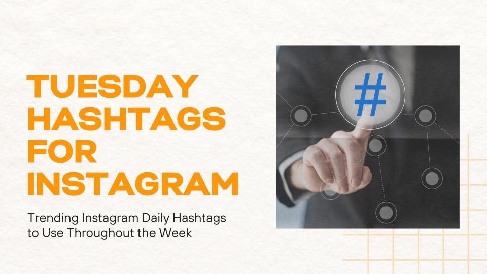 Tuesday hashtags for instagram