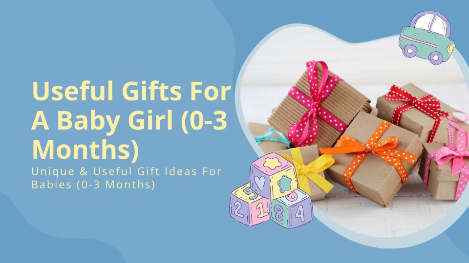 Useful gifts for a baby girl