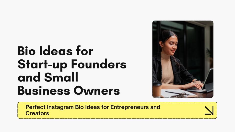 Good bio ideas for start up founders and small business owners