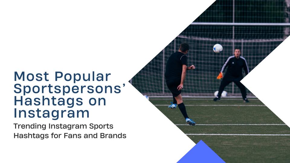 Most popular sportspersons’ hashtags on instagram 