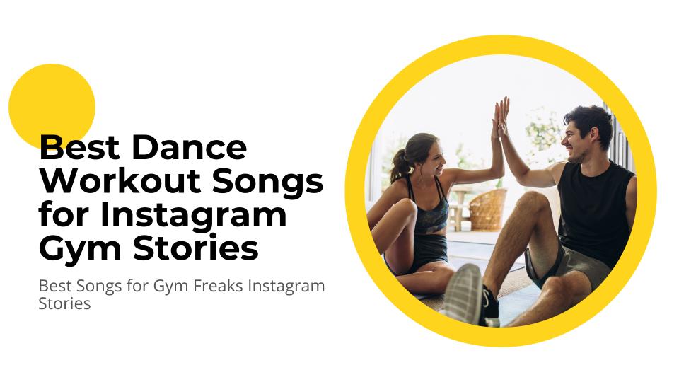 Best dance workout songs for instagram gym stories  