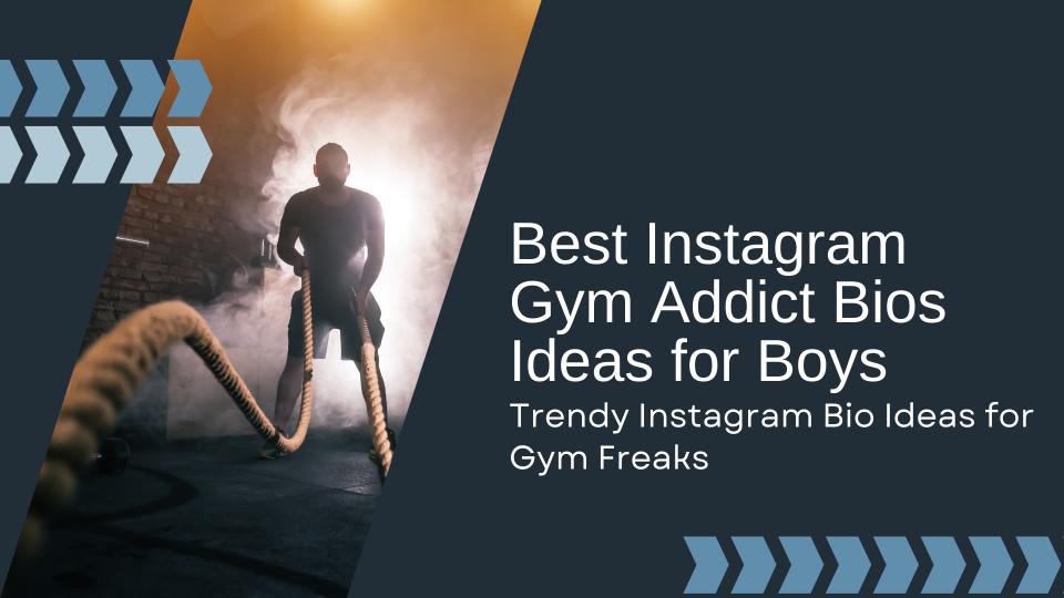 Best instagram gym addict bios ideas for boys  