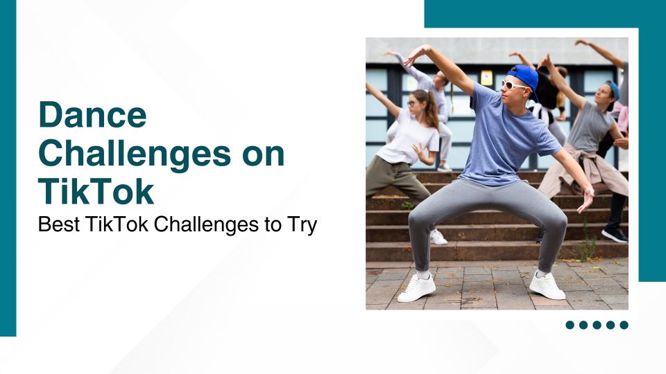 Dance challenges on tiktok