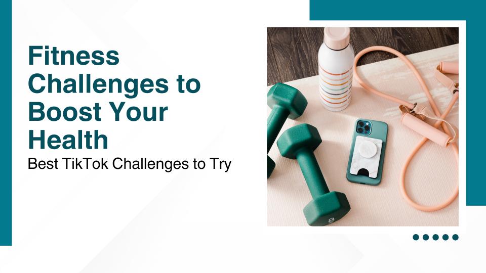 Fitness challenges to boost your health