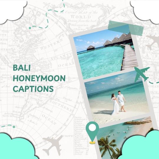 Bali honeymoon captions