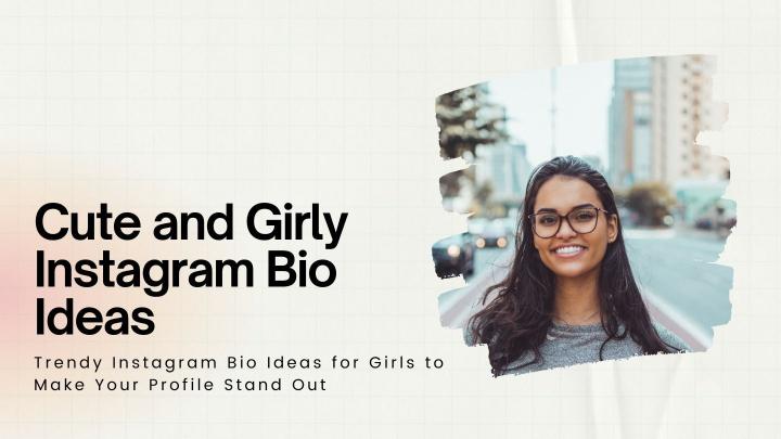 Cute and girly instagram bio ideas