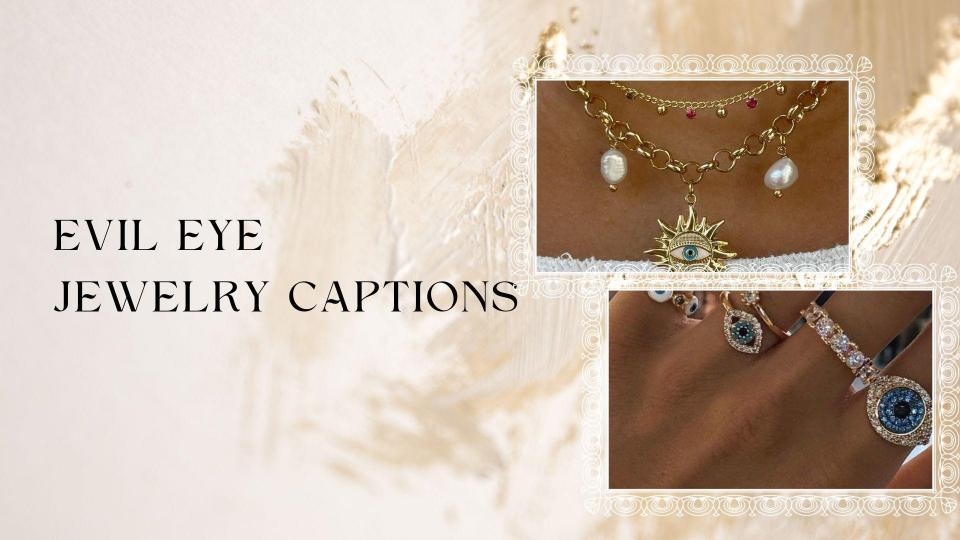 Evil eye jewelry captions