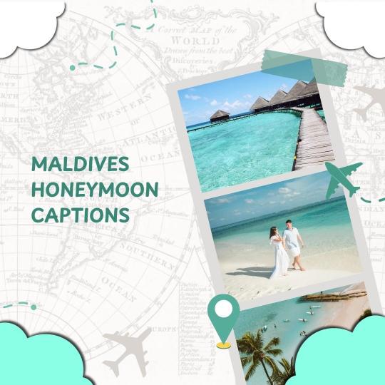 Maldives honeymoon captions