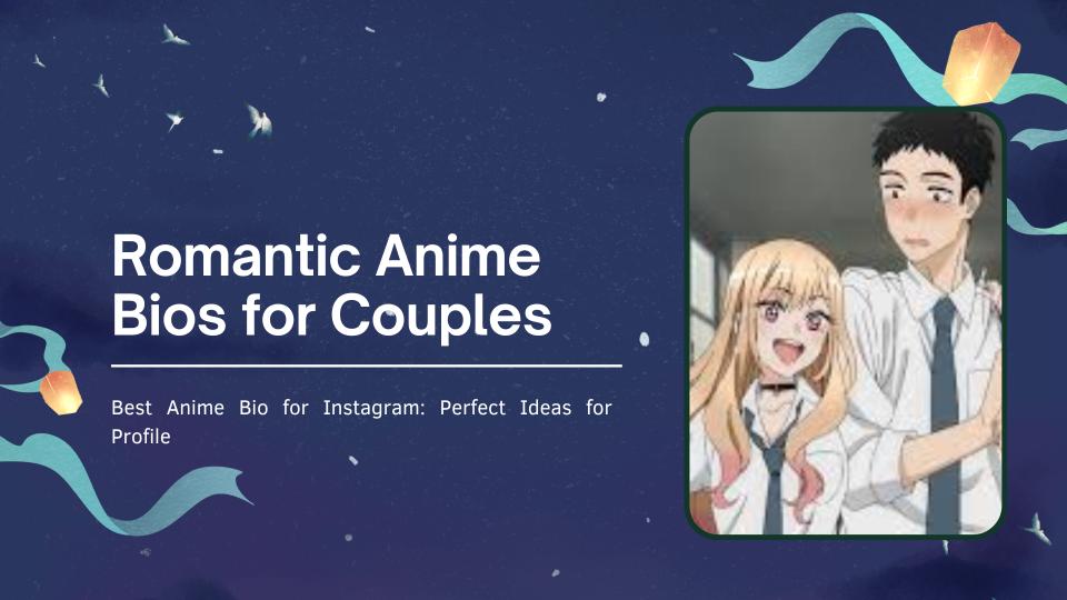 Romantic anime bios for couples