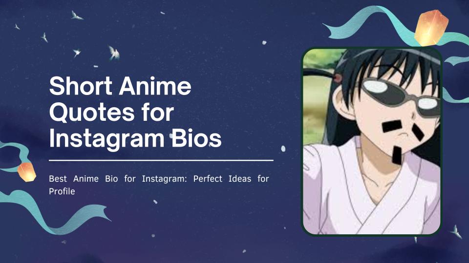 Short anime quotes for instagram bios