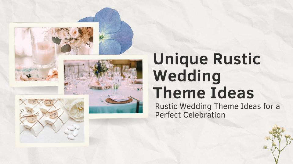 Unique rustic wedding theme ideas