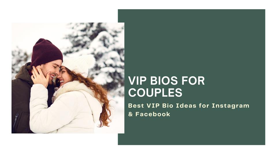 VIP Bios For Couples